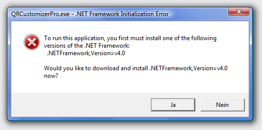Sollte Microsoft .NET 4 Framework nicht installiert sein, wird beim ersten Aufruf die Installationsroutine angeboten. Klicken Sie hier auf Ja, Sie werden auf die Webseite von Microsoft geleitet, um dies kostenlos zu installieren. Erst danach funktioniert QR Customizer Pro.